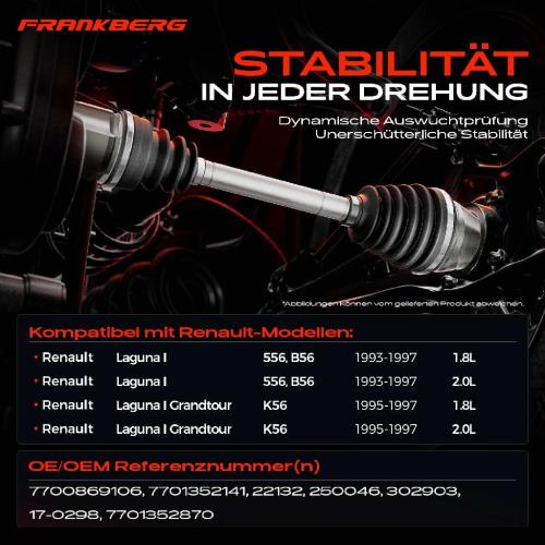 Frankberg 1x Antriebswelle Vorderachse Rechts für Renault Laguna I 556 B56 Grandtour K56 1993-1997 Bild Frankberg 1x Antriebswelle Vorderachse Rechts für Renault Laguna I 556 B56 Grandtour K56 1993-1997
