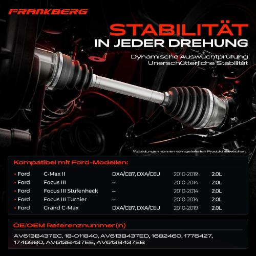 Frankberg 1x Antriebswelle Vorderachse Links für Ford C-Max II Grand C-Max DXA CB7 CEU Focus III 2010-2019 Bild Frankberg 1x Antriebswelle Vorderachse Links für Ford C-Max II Grand C-Max DXA CB7 CEU Focus III 2010-2019