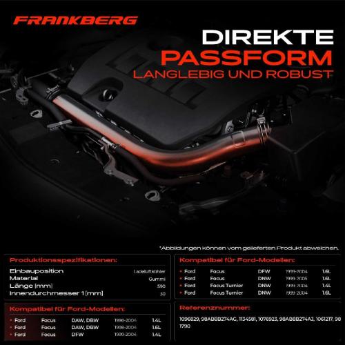 Frankberg 1x Kühlerschlauch Turboschlauch für Ford Focus DAW DBW Focus Kasten/Kombi DNW Focus Stufenheck DFW Bild Frankberg 1x Kühlerschlauch Turboschlauch für Ford Focus DAW DBW Focus Kasten/Kombi DNW Focus Stufenheck DFW