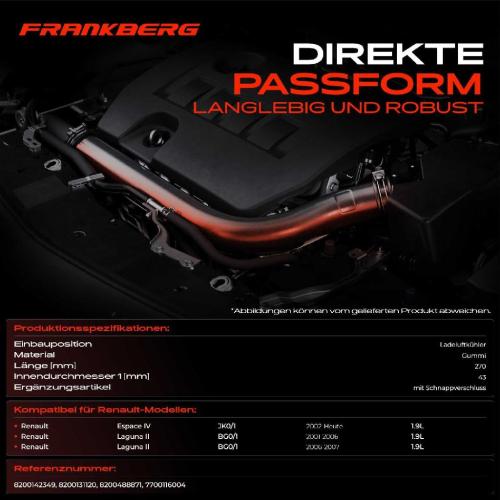 Frankberg 1x Kühlerschlauch Turboschlauch für Renault Espace IV JK0/1 Laguna II BG0/1 1.9L Bj ab 2001 Bild Frankberg 1x Kühlerschlauch Turboschlauch für Renault Espace IV JK0/1 Laguna II BG0/1 1.9L Bj ab 2001