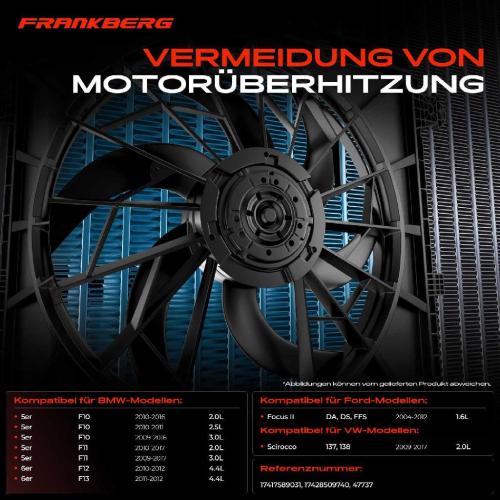 Frankberg 1x Motorkühller Einfachlüfter mit Kühlerlüfterrahmen F10 520d F11 F12 F13 DA DS FFS 2004-2017 Bild Frankberg 1x Motorkühller Einfachlüfter mit Kühlerlüfterrahmen F10 520d F11 F12 F13 DA DS FFS 2004-2017