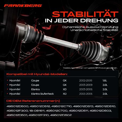 Frankberg 1x Antriebswelle Vorderachse Links für Hyundai Coupe GK Elantra XD 2003-2009 Bild Frankberg 1x Antriebswelle Vorderachse Links für Hyundai Coupe GK Elantra XD 2003-2009