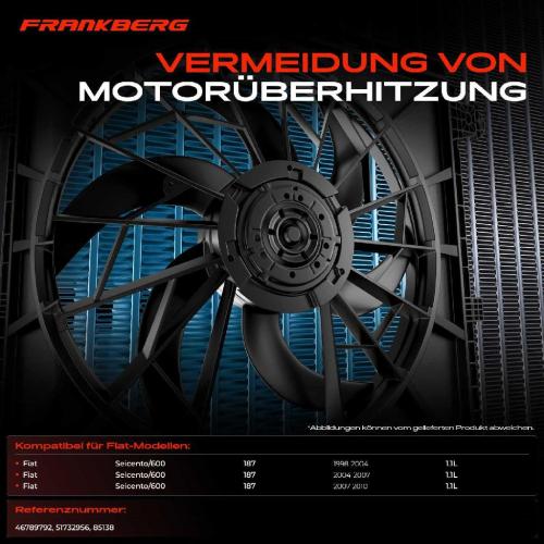 Frankberg 1x Motorkühller Einfachlüfter mit Kühlerlüfterrahmen Fiat Seicento/600 187 1.1L 1998-2010 Bild Frankberg 1x Motorkühller Einfachlüfter mit Kühlerlüfterrahmen Fiat Seicento/600 187 1.1L 1998-2010
