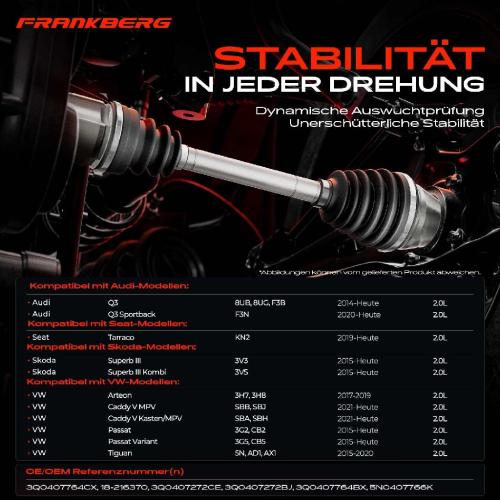 Frankberg 1x Antriebswelle Vorderachse Rechts für VW Passat Audi Q3 Skoda Superb Seat Tarraco Bild Frankberg 1x Antriebswelle Vorderachse Rechts für VW Passat Audi Q3 Skoda Superb Seat Tarraco
