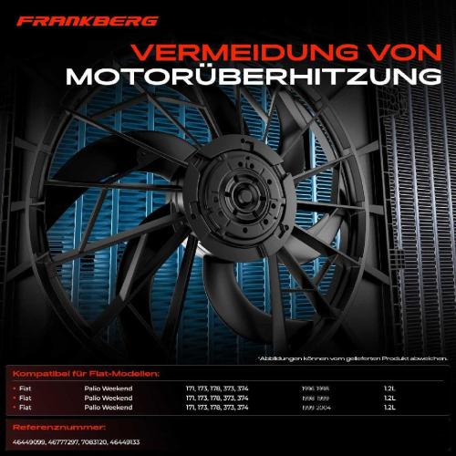 Frankberg 1x Motorkühller Einfachlüfter ohne Kühlerlüfterrahmen Fiat Palio Weekend 171 173 178 373 374 1.2L Bild Frankberg 1x Motorkühller Einfachlüfter ohne Kühlerlüfterrahmen Fiat Palio Weekend 171 173 178 373 374 1.2L