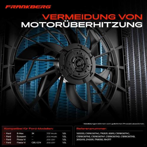 Frankberg 1x Motorkühller Einfachlüfter mit Kühlerlüfterrahmen Ford B-Max Fiesta 6 Ecosport 1.0L Bild Frankberg 1x Motorkühller Einfachlüfter mit Kühlerlüfterrahmen Ford B-Max Fiesta 6 Ecosport 1.0L
