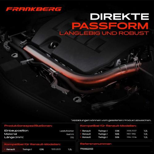 Frankberg 1x Kühlerschlauch Turboschlauch für Renault Twingo I C06 Twingo I Kasten/Schrägheck S06 1.2L 1993-2007 Bild Frankberg 1x Kühlerschlauch Turboschlauch für Renault Twingo I C06 Twingo I Kasten/Schrägheck S06 1.2L 1993-2007