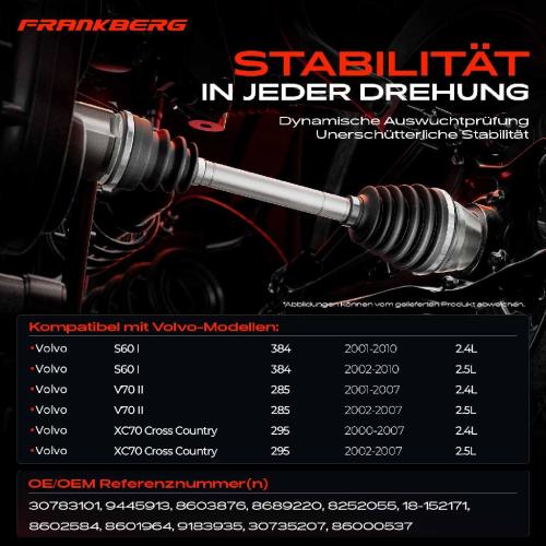 Frankberg 1x Antriebswelle Vorderachse Rechts für Volvo S60 I 384 V70 II 285 XC70 Cross Country 295 2001-2010 Bild Frankberg 1x Antriebswelle Vorderachse Rechts für Volvo S60 I 384 V70 II 285 XC70 Cross Country 295 2001-2010