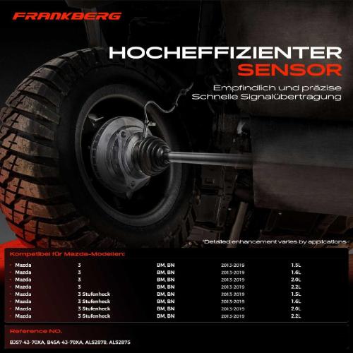 Frankberg 1x ABS Sensor Vorderachse beidseitig f r Mazda 3 BM BN 3 Stufenheck 1.5L 1.6L 2.0L 2.2L 2013-2019 Bild Frankberg 1x ABS Sensor Vorderachse beidseitig f r Mazda 3 BM BN 3 Stufenheck 1.5L 1.6L 2.0L 2.2L 2013-2019
