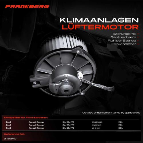 Frankberg 1x Gebläsemotor Innenraumgebläse für Ford Focus 2 Turnier DA DS 2.0 LPG 2008-2011 Bild Frankberg 1x Gebläsemotor Innenraumgebläse für Ford Focus 2 Turnier DA DS 2.0 LPG 2008-2011