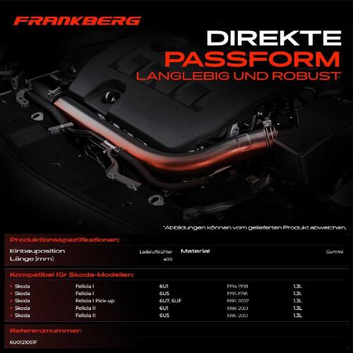 Frankberg 1x Kühlerschlauch Turboschlauch für Skoda Felicia I 6U1 Felicia I Kombi 6U5 Felicia I Pick-up 6U7 6UF Bild Frankberg 1x Kühlerschlauch Turboschlauch für Skoda Felicia I 6U1 Felicia I Kombi 6U5 Felicia I Pick-up 6U7 6UF