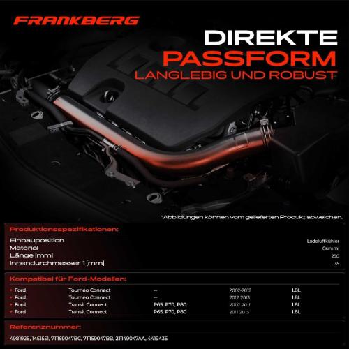 Frankberg 1x Kühlerschlauch Turboschlauch für Ford Tourneo Connect Transit Connect P65 P70 P80 1.8L 2002-2013 Bild Frankberg 1x Kühlerschlauch Turboschlauch für Ford Tourneo Connect Transit Connect P65 P70 P80 1.8L 2002-2013