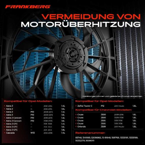 Frankberg 1x Motorkühller Einfachlüfter ohne Kühlerlüfterrahmen Opel Astra J Chevrolet Cruze J300 J305 Bild Frankberg 1x Motorkühller Einfachlüfter ohne Kühlerlüfterrahmen Opel Astra J Chevrolet Cruze J300 J305