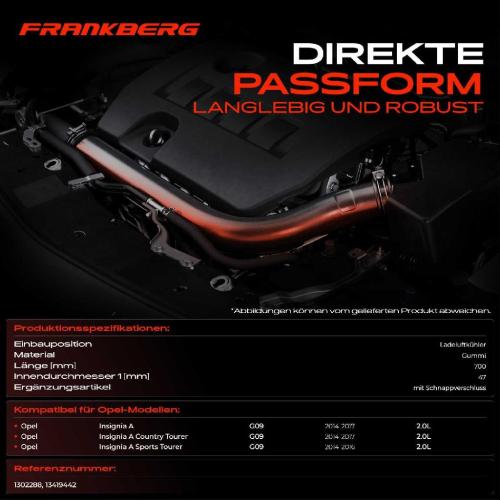 Frankberg 1x Kühlerschlauch Turboschlauch für Opel Insignia A G09 Insignia A Country Tourer Insignia A Sports Tourer Bild Frankberg 1x Kühlerschlauch Turboschlauch für Opel Insignia A G09 Insignia A Country Tourer Insignia A Sports Tourer