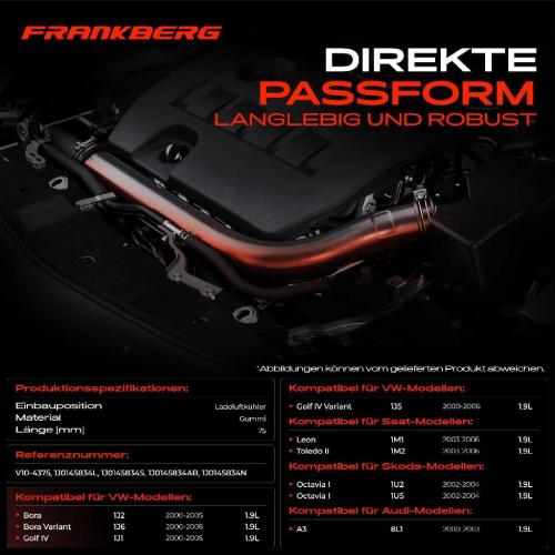 Frankberg 1x Kühlerschlauch Turboschlauch für VW Golf IV IV Audi A3 Seat Leon Toledo II Skoda Octavia I I Combi Bild Frankberg 1x Kühlerschlauch Turboschlauch für VW Golf IV IV Audi A3 Seat Leon Toledo II Skoda Octavia I I Combi