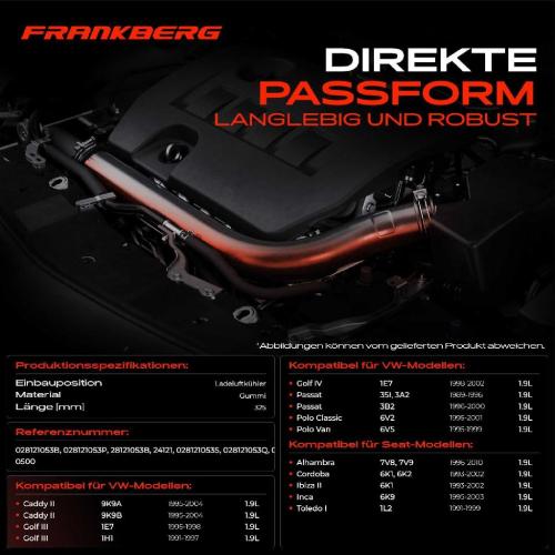 Frankberg 1x Kühlerschlauch Turboschlauch für VW Golf Polo Passat Sharan Vento Seat Alhambra Van Cordoba Vario Ibiza II Bild Frankberg 1x Kühlerschlauch Turboschlauch für VW Golf Polo Passat Sharan Vento Seat Alhambra Van Cordoba Vario Ibiza II