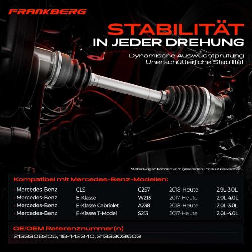 Frankberg 1x Antriebswelle Vorderachse Rechts für Mercedes-Benz E-Klasse W213 S213 A238 CLS C257 Bj ab 2017 Bild Frankberg 1x Antriebswelle Vorderachse Rechts für Mercedes-Benz E-Klasse W213 S213 A238 CLS C257 Bj ab 2017