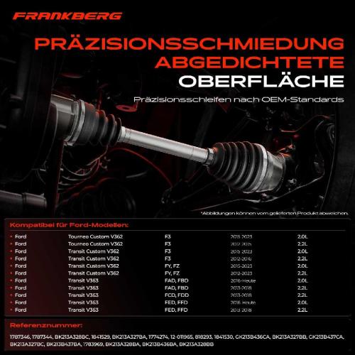 Frankberg 1x Antriebswelle Gelenksatz Vorderachse für Ford Transit V363 Bus Kasten Custom V362 Bild Frankberg 1x Antriebswelle Gelenksatz Vorderachse für Ford Transit V363 Bus Kasten Custom V362