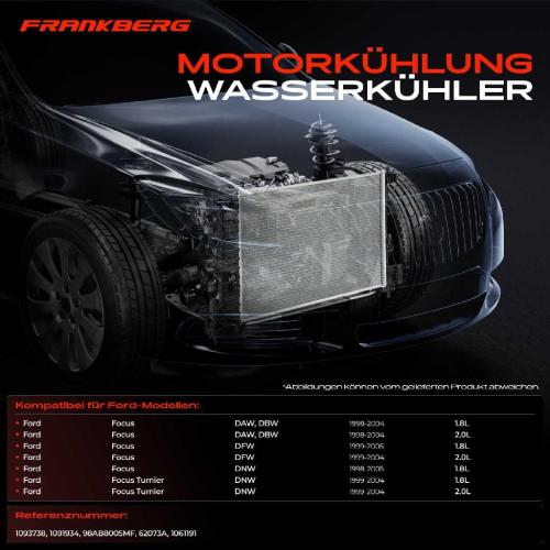 Frankberg 1x Kühler Wasserkühler Motorkühler für Ford Focus Kasten/Kombi Stufenheck Turnier DNW Bild Frankberg 1x Kühler Wasserkühler Motorkühler für Ford Focus Kasten/Kombi Stufenheck Turnier DNW