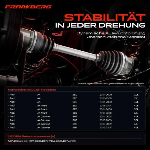 Frankberg 1x Antriebswelle Vorderachse Links für Audi A4 Avant Cabriolet 8EC 8E5 8HE 2003-2009 Bild Frankberg 1x Antriebswelle Vorderachse Links für Audi A4 Avant Cabriolet 8EC 8E5 8HE 2003-2009