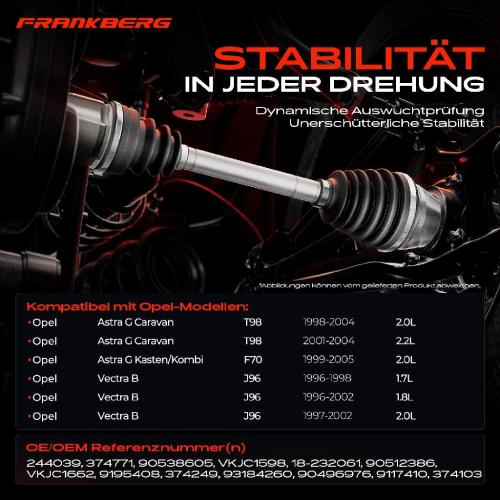 Frankberg 1x Antriebswelle Vorderachse Rechts für Opel Vectra B J96 Opel Astra G Zafira A 1.7-2.2L Bild Frankberg 1x Antriebswelle Vorderachse Rechts für Opel Vectra B J96 Opel Astra G Zafira A 1.7-2.2L
