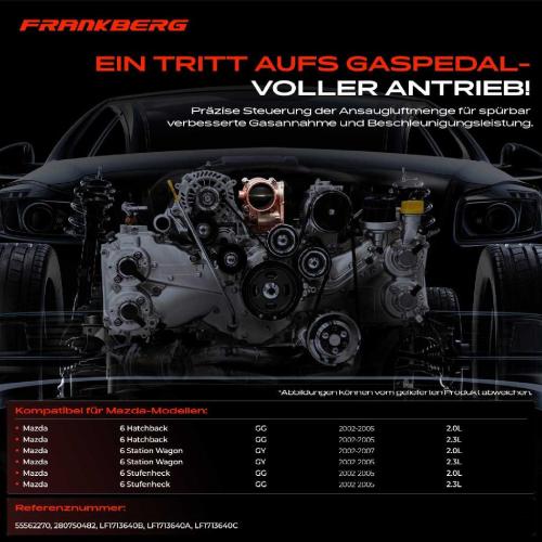 Frankberg 1x Drosselklappe Drosselklappenstutzen für Mazda 6 GG GY 2.0L 2.3L 2002-2007 Bild Frankberg 1x Drosselklappe Drosselklappenstutzen für Mazda 6 GG GY 2.0L 2.3L 2002-2007