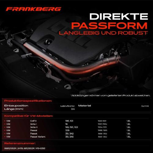 Frankberg 1x Kühlerschlauch Turboschlauch für VW Golf II 19E 1G1 Jetta I 16 Jetta II 165 19E 1G2 Passat 32B 35I 3A2 Bild Frankberg 1x Kühlerschlauch Turboschlauch für VW Golf II 19E 1G1 Jetta I 16 Jetta II 165 19E 1G2 Passat 32B 35I 3A2