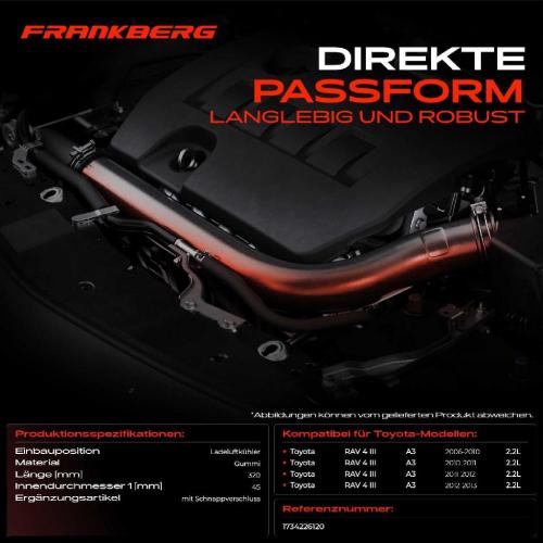 Frankberg 1x Kühlerschlauch Turboschlauch für Toyota RAV 4 III A3 2.2L 2006-2013 Bild Frankberg 1x Kühlerschlauch Turboschlauch für Toyota RAV 4 III A3 2.2L 2006-2013