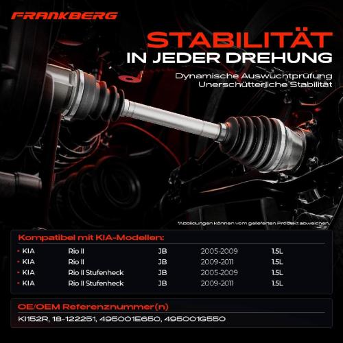 Frankberg 1x Antriebswelle Vorderachse Links für KIA Rio II Stufenheck 1.5L 2005-2011 Bild Frankberg 1x Antriebswelle Vorderachse Links für KIA Rio II Stufenheck 1.5L 2005-2011