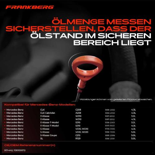 Frankberg 1x Ölmessstab Ölpeilstab Ölstab für Mercedes-Benz CLK C208 A208 W210 S210 W220 C215 R129 Bild Frankberg 1x Ölmessstab Ölpeilstab Ölstab für Mercedes-Benz CLK C208 A208 W210 S210 W220 C215 R129