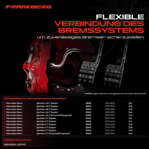 Frankberg 1x Bremsschlauch Bremsschläuche Hinterachse Links oder Rechts für Mercedes-Benz Sprinter 4,6-T 5-T B906 Bild Frankberg 1x Bremsschlauch Bremsschläuche Hinterachse Links oder Rechts für Mercedes-Benz Sprinter 4,6-T 5-T B906