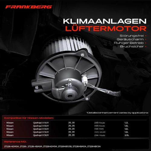 Frankberg 1x Gebläsemotor Innenraumgebläse für Nissan Qashqai II J11 I4 1.2L 1.5L 1.6L 2.0L Bild Frankberg 1x Gebläsemotor Innenraumgebläse für Nissan Qashqai II J11 I4 1.2L 1.5L 1.6L 2.0L