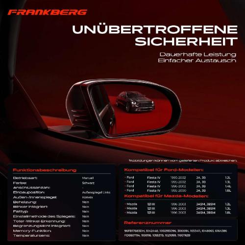 Frankberg 1x Außenspiegel Links für Ford Fiesta IV JA JB Mazda 121 III JASM JBSM 1995-2003 Bild Frankberg 1x Außenspiegel Links für Ford Fiesta IV JA JB Mazda 121 III JASM JBSM 1995-2003