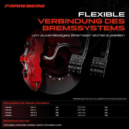Frankberg 1x Bremsschlauch Bremsschläuche Hinterachse Rechts für Mazda MX-5 I NA MX-5 II NB 1.8L Bild Frankberg 1x Bremsschlauch Bremsschläuche Hinterachse Rechts für Mazda MX-5 I NA MX-5 II NB 1.8L