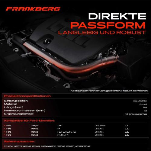 Frankberg 1x Kühlerschlauch Turboschlauch für Ford Ranger TKE Transit Bus FB FC FD FS FZ Transit Kasten FA Bild Frankberg 1x Kühlerschlauch Turboschlauch für Ford Ranger TKE Transit Bus FB FC FD FS FZ Transit Kasten FA