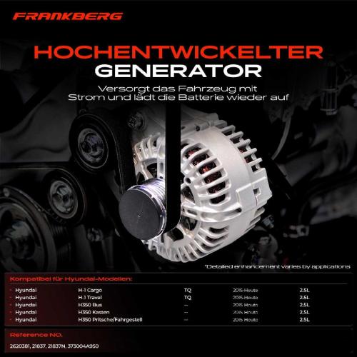 Frankberg 1x Lichtmaschine Generator f r Hyundai H-1 H350 Bus Kasten 2.5 CRDi Bj ab 2015 Bild Frankberg 1x Lichtmaschine Generator f r Hyundai H-1 H350 Bus Kasten 2.5 CRDi Bj ab 2015
