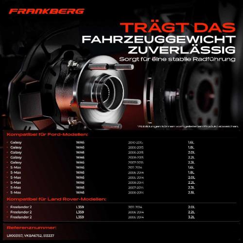 Frankberg 1x Radnabe Radlagersatz Vorderachse beidseitig für Ford Galaxy S-Max Land Rover Freelander 2 Bild Frankberg 1x Radnabe Radlagersatz Vorderachse beidseitig für Ford Galaxy S-Max Land Rover Freelander 2