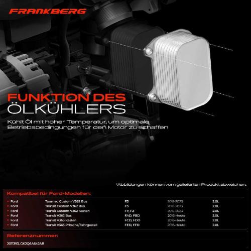 Frankberg 1x Ölkühler Motoröl für Ford Tourneo Custom V362 Transit Custom V362 V363 2.0L Bild Frankberg 1x Ölkühler Motoröl für Ford Tourneo Custom V362 Transit Custom V362 V363 2.0L