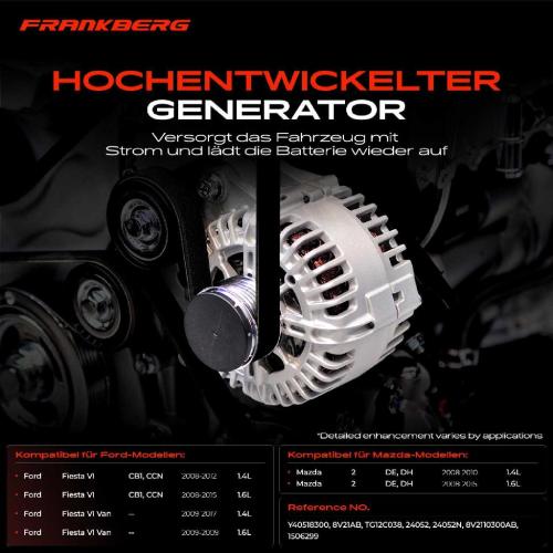 Frankberg 1x Lichtmaschine Generator für Ford Fiesta VI CB1 CCN Mazda 2 DE DH 1.4L 1.6L Bild Frankberg 1x Lichtmaschine Generator für Ford Fiesta VI CB1 CCN Mazda 2 DE DH 1.4L 1.6L