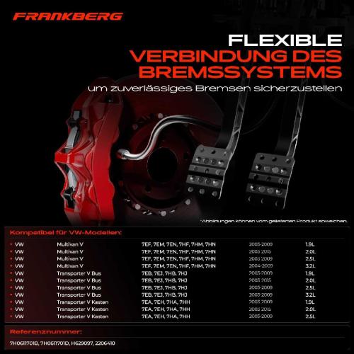 Frankberg 1x Bremsschlauch Bremsschläuche Vorderachse Links oder Rechts für VW Transporter V Kasten Multivan V 7EA 7EH 7HA 7HH Bild Frankberg 1x Bremsschlauch Bremsschläuche Vorderachse Links oder Rechts für VW Transporter V Kasten Multivan V 7EA 7EH 7HA 7HH