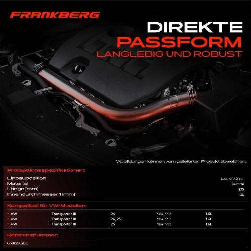 Frankberg 1x Kühlerschlauch Turboschlauch für VW Transporter III Bus III Kasten III Pritsche/Fahrgestell Bild Frankberg 1x Kühlerschlauch Turboschlauch für VW Transporter III Bus III Kasten III Pritsche/Fahrgestell