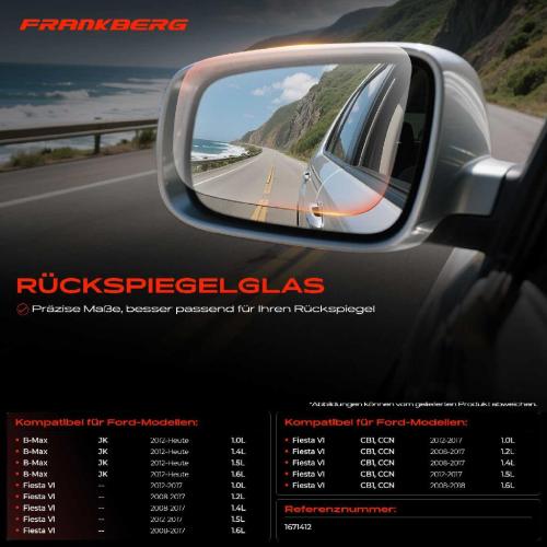 Frankberg 1x Spiegelglas Außenspiegel links für Ford Fiesta VI CCN CB1 B-Max JK Bild Frankberg 1x Spiegelglas Außenspiegel links für Ford Fiesta VI CCN CB1 B-Max JK