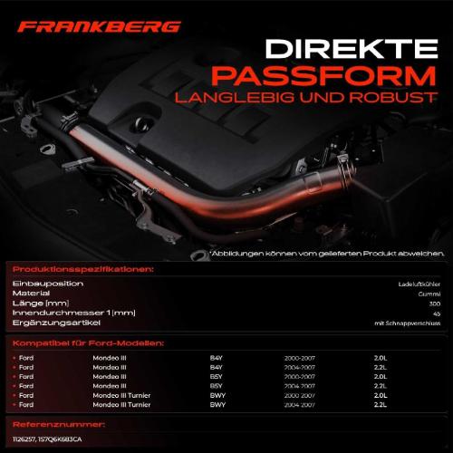 Frankberg 1x Kühlerschlauch Turboschlauch für Ford Mondeo III B5Y Mondeo III Stufenheck B4Y Mondeo III Turnier BWY Bild Frankberg 1x Kühlerschlauch Turboschlauch für Ford Mondeo III B5Y Mondeo III Stufenheck B4Y Mondeo III Turnier BWY