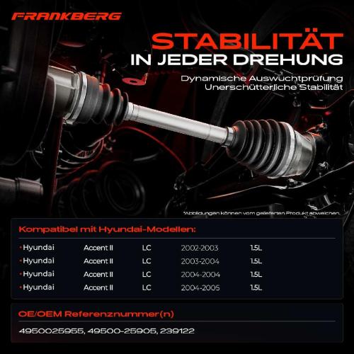 Frankberg 1x Antriebswelle Vorderachse Links für Hyundai Accent II LC 1.5L 2002-2005 Bild Frankberg 1x Antriebswelle Vorderachse Links für Hyundai Accent II LC 1.5L 2002-2005
