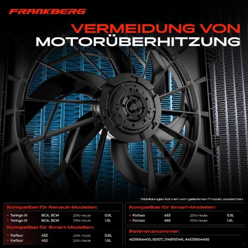 Frankberg 1x Motorkühller Einfachlüfter mit Kühlerlüfterrahmen Renault Twingo 3 Smart Forfour 453 Bild Frankberg 1x Motorkühller Einfachlüfter mit Kühlerlüfterrahmen Renault Twingo 3 Smart Forfour 453