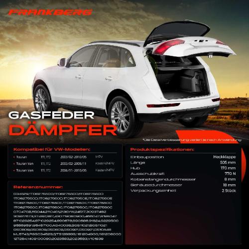 Frankberg 2x Gasfeder Dämpfer Heckklappe VW Touran 1T1 1T2 Kasten/MPV 2003-2010 Bild Frankberg 2x Gasfeder Dämpfer Heckklappe VW Touran 1T1 1T2 Kasten/MPV 2003-2010