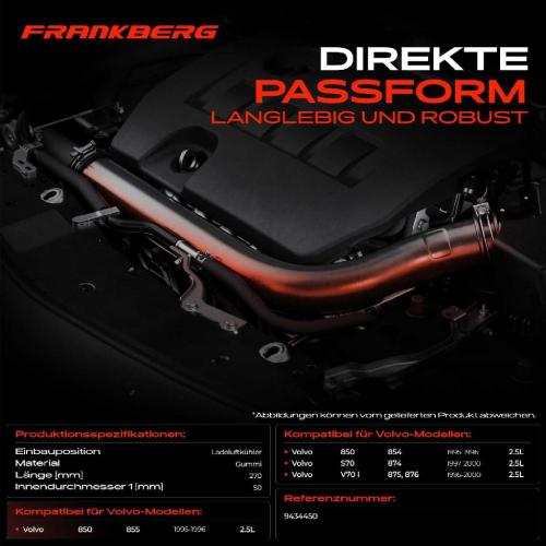 Frankberg 1x Kühlerschlauch Turboschlauch für Volvo 850 854 850 Kombi 855 S70 874 V70 I 875 876 2.5L 1995-2000 Bild Frankberg 1x Kühlerschlauch Turboschlauch für Volvo 850 854 850 Kombi 855 S70 874 V70 I 875 876 2.5L 1995-2000