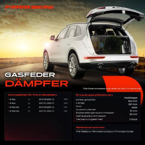 Frankberg 2x Gasfeder Dämpfer Heckklappe für Ford B-Max JK Van MPV Bj ab 2012 Bild Frankberg 2x Gasfeder Dämpfer Heckklappe für Ford B-Max JK Van MPV Bj ab 2012