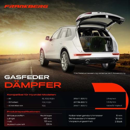 Frankberg 2x Gasfeder Dämpfer Heckklappe für Hyundai i30 PD PDE Schrägheck Bj ab 2016 Bild Frankberg 2x Gasfeder Dämpfer Heckklappe für Hyundai i30 PD PDE Schrägheck Bj ab 2016