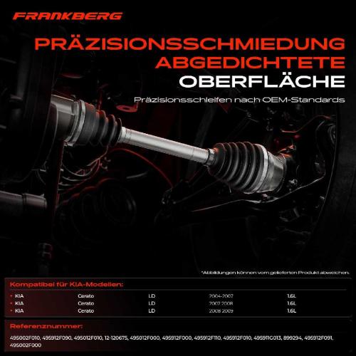 Frankberg 1x Antriebswelle Gelenksatz Vorderachse für KIA Cerato LD Stufenheck 2004-2009 Bild Frankberg 1x Antriebswelle Gelenksatz Vorderachse für KIA Cerato LD Stufenheck 2004-2009